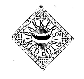 BARKERS RED HOTS WORTH THE WAIT CHARCOAL-BROILED WORTH THE WAIT WORLD FAMOUS logo