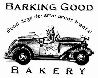 BARKING GOOD BAKERY GOOD DOGS DESERVE GREAT TREATS! logo