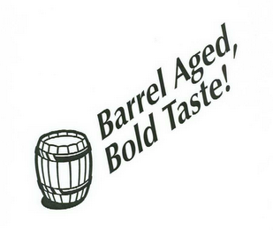 BARREL AGED, BOLD TASTE! logo