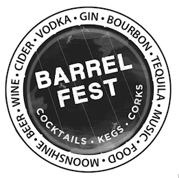 BARREL FEST COCKTAILS KEGS CORKS MOONSHINE BEER WINE CIDER VODKA GIN BOURBON TEQUILA MUSIC FOOD logo