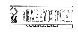 BARRY FINANCIAL GROUP INC THE BARRY REPORT THE WAY WE PUT IT TOGETHER SETS US APART! logo