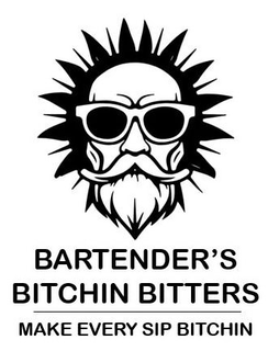 BARTENDER'S BITCHIN BITTERS MAKE EVERY SIP BITCHIN logo