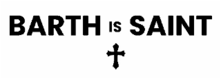 BARTH IS SAINT logo