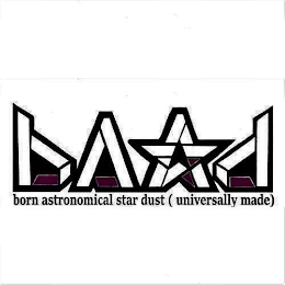 BASD BORN ASTRONOMICAL STAR DUST ( UNIVERSALLY MADE) logo
