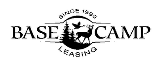 BASE CAMP LEASING SINCE 1999