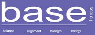 BASE FITNESS BALANCE ALIGNMENT STRENGTH ENERGY logo