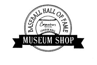 BASEBALL HALL OF FAME COOPERSTOWN OFFICIAL LEAGUE BALL MUSEUM SHOP logo