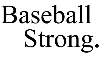 BASEBALL STRONG. logo