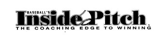 BASEBALL'S INSIDE PITCH THE COACHING EDGE TO WINNING logo