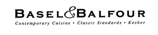 BASEL & BALFOUR CONTEMPORARY CUISINE · CLASSIC STANDARDS · KOSHER logo