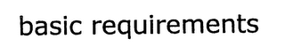 BASIC REQUIREMENTS logo