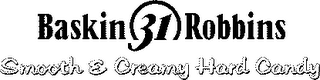 BASKIN 31 ROBBINS SMOOTH & CREAMY HARD CANDY logo