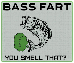 BASS FART YOU SMELL THAT? CD, HR, CF, GL, AN logo