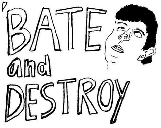 'BATE AND DESTROY logo