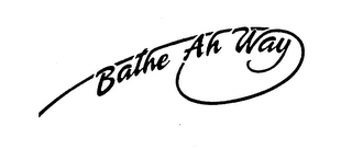 BATHE AH WAY logo