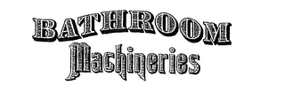 BATHROOM MACHINERIES logo