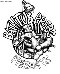 BATHTUB PRESS PRESENTS logo