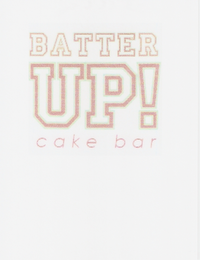 BATTER UP! CAKE BAR logo