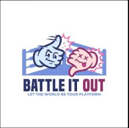 BATTLE IT OUT LET THE WORLD BE YOUR PLATFORM logo