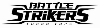 BATTLE STRIKERS TURBO TOPS logo