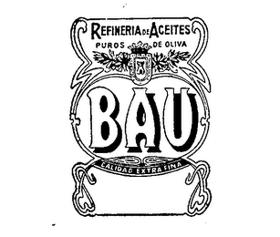 BAU REFINERIA DE ACEITES PUROS DE OLIVA CALIDAD EXTRA-FINA logo