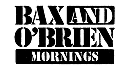 BAX AND O'BRIEN MORNINGS logo