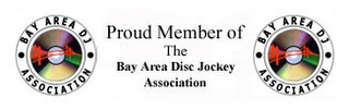 BAY AREA DJ ASSOCIATION PROUD MEMBER OF THE BAY AREA DISC JOCKEY ASSOCIATION BAY AREA DJ ASSOCIATION logo