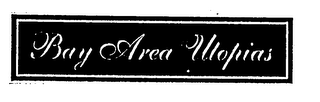BAY AREA UTOPIAS logo