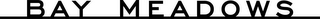 BAY MEADOWS logo