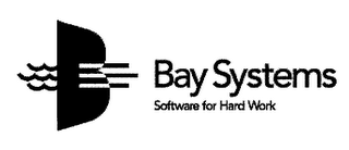 BAY SYSTEMS SOFTWARE FOR HARD WORK logo
