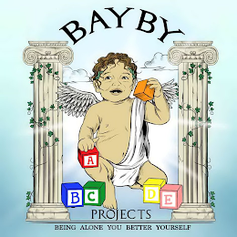 BAYBY A B C D E PROJECTS BEING ALONE YOU BETTER YOURSELF logo