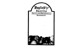 BAYFIELD'S FRUIT CUP FRUITY AND DELIGHTFULLY REFRESHING logo