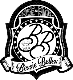 BB BESSIE BELLES RISE & RIDE WE POUND TOSS A PENNY LIVE FREE & RIDE MOTORCYCLE QUEEN OF MIAMI BECAUSE OF HER CAN logo