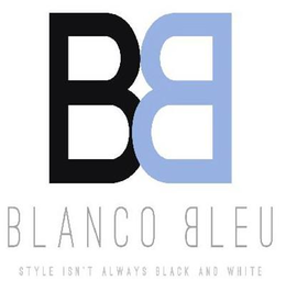 BB BLANCO BLEU STYLE ISN'T ALWAYS BLACK AND WHITE logo