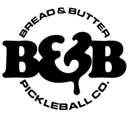 B&B BREAD & BUTTER PICKLEBALL CO. logo