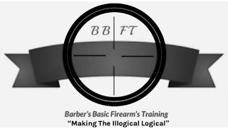 BB FT BARBER'S BASIC FIREARM'S TRAINING "MAKING THE ILLOGICAL LOGICAL" logo