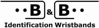 B&B IDENTIFICATION WRISTBANDS logo