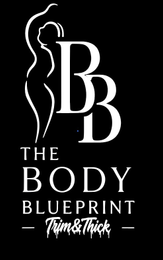 BB THE BODY BLUEPRINT TRIM & THICK logo