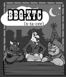 BBQ-XTC (X-TA-CEE)