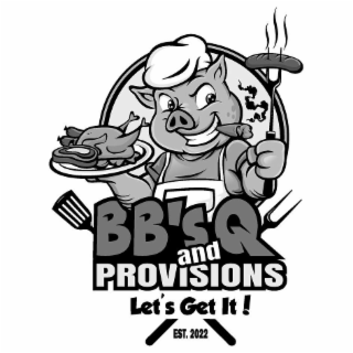 BB'S Q AND PROVISIONS LET'S GET IT! EST. 2022 logo