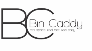 BC BIN CADDY REAL SPACE REAL FAST REAL EASY logo