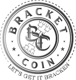 BC BRACKET COIN, LET'S GET IT BRACKEN logo