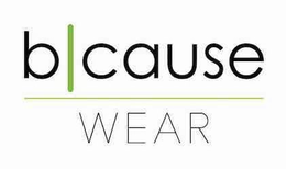 B|CAUSE WEAR logo