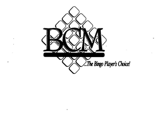 BCM CORPORATION ... THE BINGO PLAYER'S CHOICE!