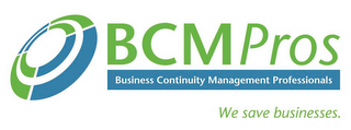 BCMPROS BUSINESS CONTINUITY MANAGEMENT PROFESSIONALS WE SAVE BUSINESSES. logo
