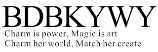 BDBKYWY CHARM IS POWER, MAGIC IS ART CHARM HER WORLD, MATCH HER CREATE logo