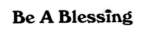 BE A BLESSING logo