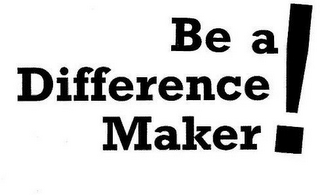 BE A DIFFERENCE MAKER! logo