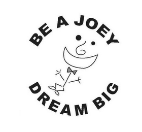 BE A JOEY DREAM BIG logo