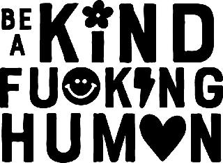 BE A KIND FUCKING HUMAN logo